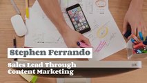 Stephen Ferrando- Generate Sales Lead Through Content Marketing