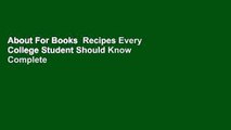 About For Books  Recipes Every College Student Should Know Complete