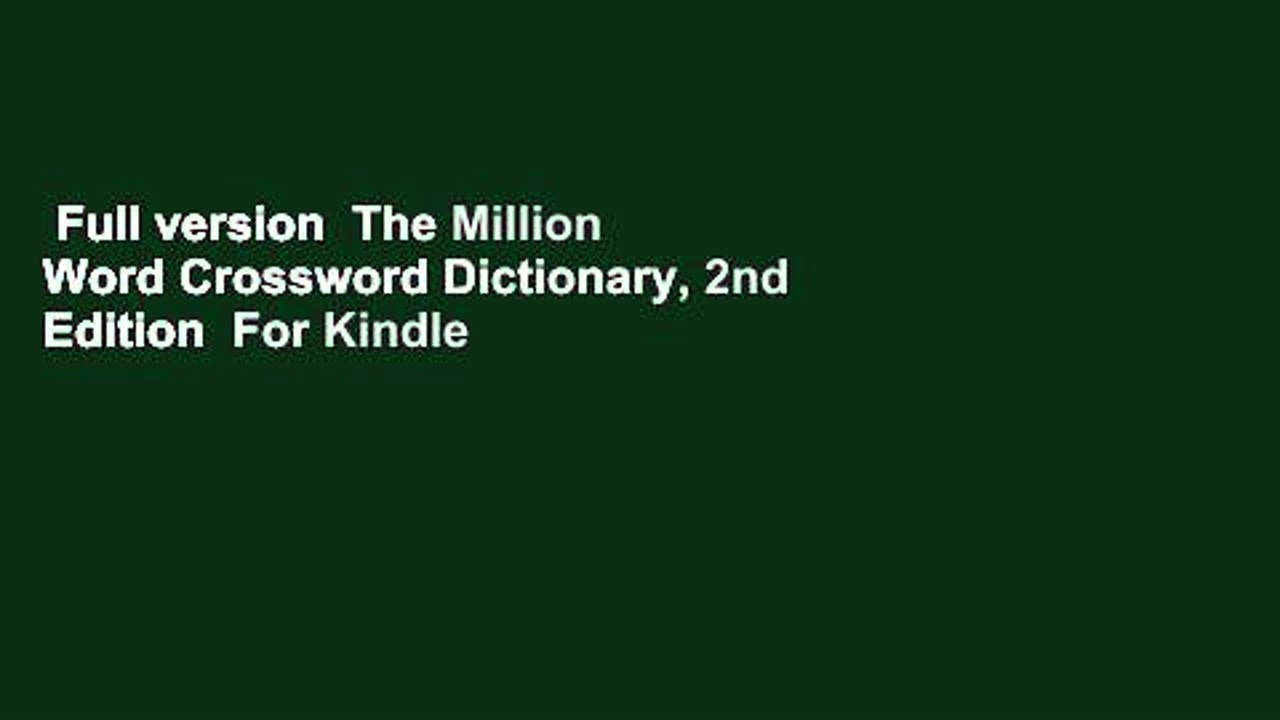 full-version-the-million-word-crossword-dictionary-2nd-edition-for-kindle-video-dailymotion