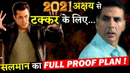 Salman Khan Is All Set To Give Tough Competition To Akshay Kumar In 2021!