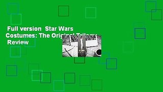 Full version  Star Wars Costumes: The Original Trilogy  Review