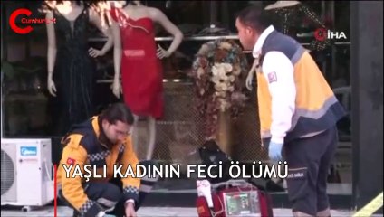 Yaşlı kadının feci ölümü