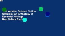 Full version  Science Fiction Criticism: An Anthology of Essential Writings  Best Sellers Rank :