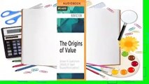 Full version  The Origins of Value: The Financial Innovations that Created Modern Capital