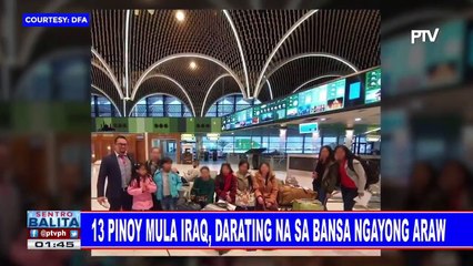 13 Pinoy mula Iraq, darating na sa bansa ngayong araw