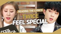 [Pops in Seoul] Reading the Lyrics! TWICE(트와이스)'s Feel Special