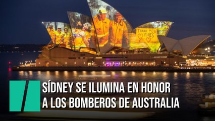 La Ópera de Sídney se ilumina en honor a los bomberos australianos