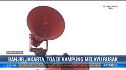 Toa Peringatan Banjir di Kampung Melayu tak Berfungsi