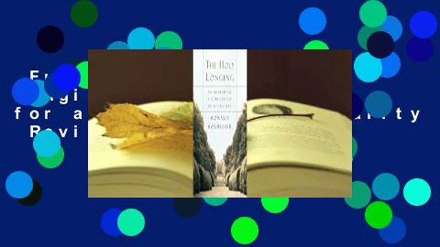 Full E-book The Holy Longing: The Search for a Christian Spirituality Review