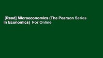 [Read] Microeconomics (The Pearson Series in Economics)  For Online