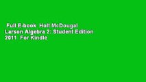 Full E-book  Holt McDougal Larson Algebra 2: Student Edition 2011  For Kindle