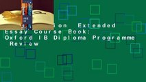 Full version  Extended Essay Course Book: Oxford IB Diploma Programme  Review