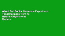 About For Books  Harmonic Experience: Tonal Harmony from Its Natural Origins to Its Modern