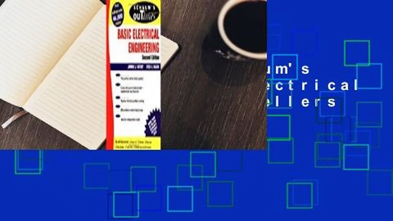 Full version  Schaum's Outline of Basic Electrical Engineering  Best Sellers Rank : #3