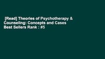 [Read] Theories of Psychotherapy & Counseling: Concepts and Cases  Best Sellers Rank : #5