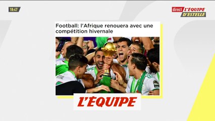 L'édition 2021 au Cameroun se jouera en janvier et février - Foot - CAN