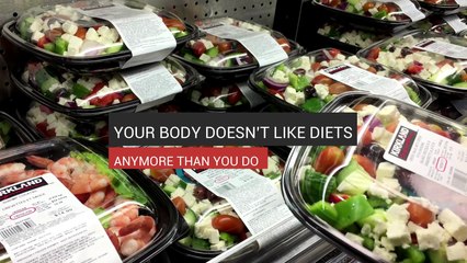 Your Body Doesn’t Like Diets Anymore Than You Do