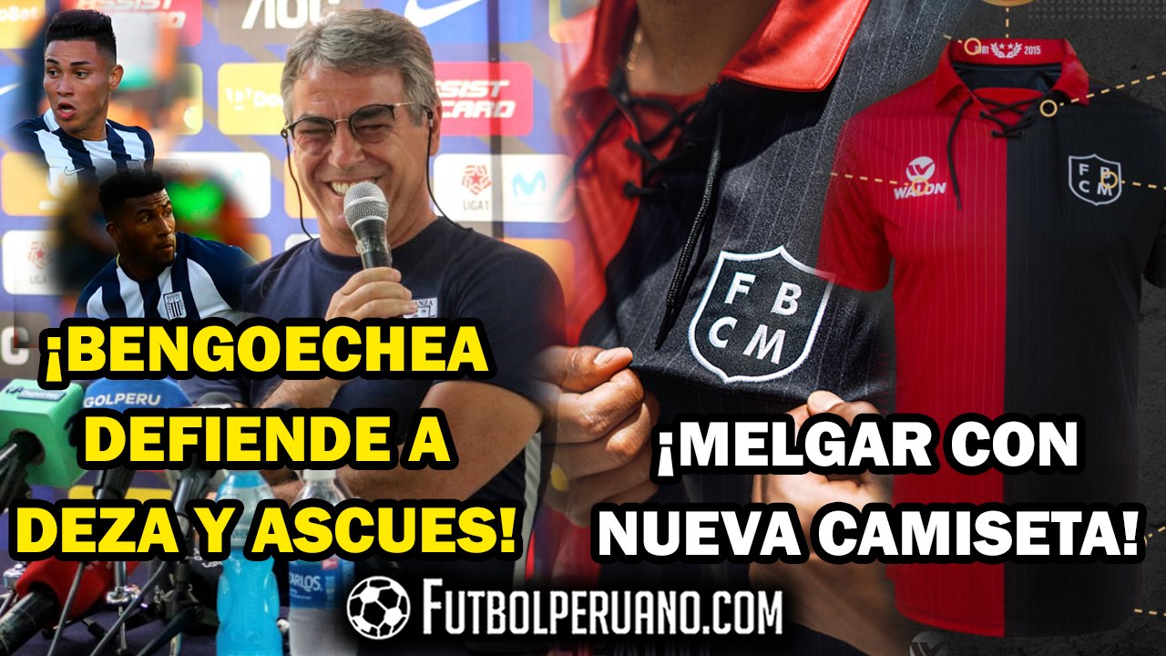 PABLO BENGOECHEA SOBRE JEAN DEZA Y CARLOS ASCUES | MELGAR Y SU NUEVA CAMISETA 2020
