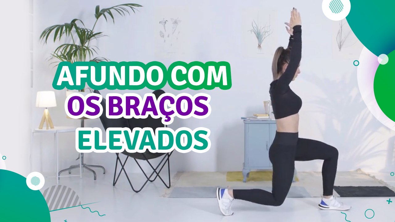 Afundo com os braços elevados - Sou Fitness