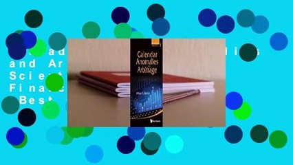 [Read] Calendar Anomalies and Arbitrage (World Scientific Series in Finance) (Volume 2)  Best