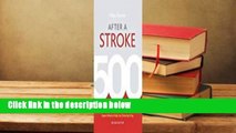 About For Books  After a Stroke: 500 Tips for Living Well  For Online