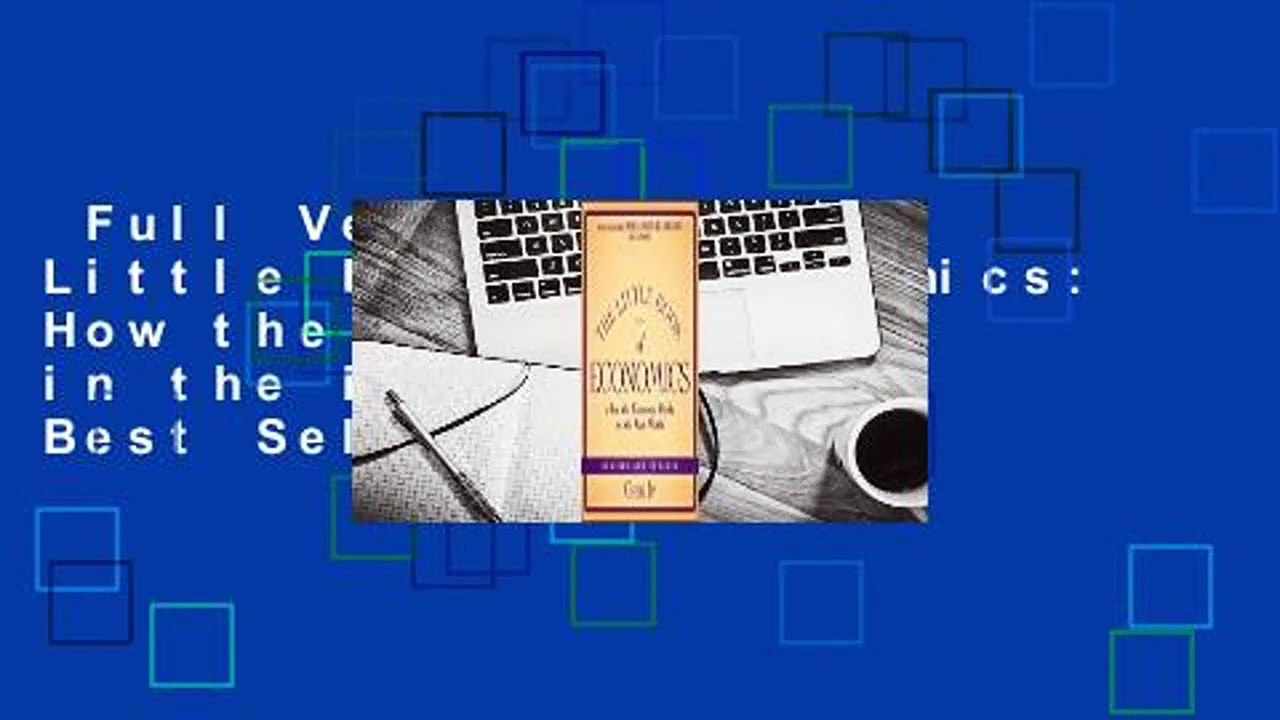 Full Version  The Little Book of Economics: How the Economy Works in the Real World  Best Sellers