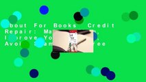 About For Books  Credit Repair: Make a Plan, Improve Your Credit, Avoid Scams  For Free
