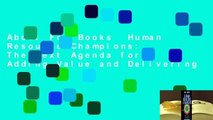 About For Books  Human Resource Champions: The Next Agenda for Adding Value and Delivering