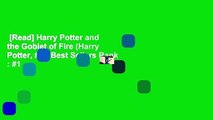 [Read] Harry Potter and the Goblet of Fire (Harry Potter, #4)  Best Sellers Rank : #1