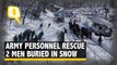 Army Personnel Rescue 2 Civilians From Avalanche