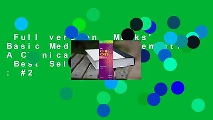 Full version  Marks' Basic Medical Biochemistry: A Clinical Approach  Best Sellers Rank : #2