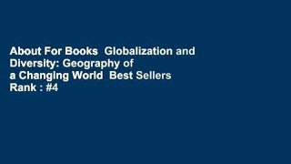 About For Books  Globalization and Diversity: Geography of a Changing World  Best Sellers Rank : #4