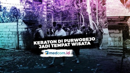 Keraton Agung Sejagat Jadi Tempat Wisata