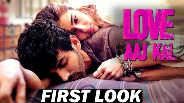 LOVE AAJ KAL - FIRST LOOK - SARA ALI KHAN, KARTIK ARYAN