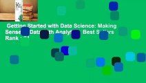 Getting Started with Data Science: Making Sense of Data with Analytics  Best Sellers Rank : #4