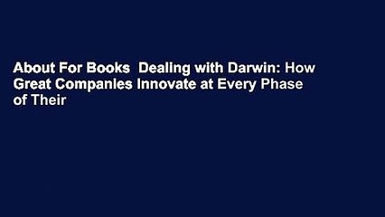 About For Books  Dealing with Darwin: How Great Companies Innovate at Every Phase of Their