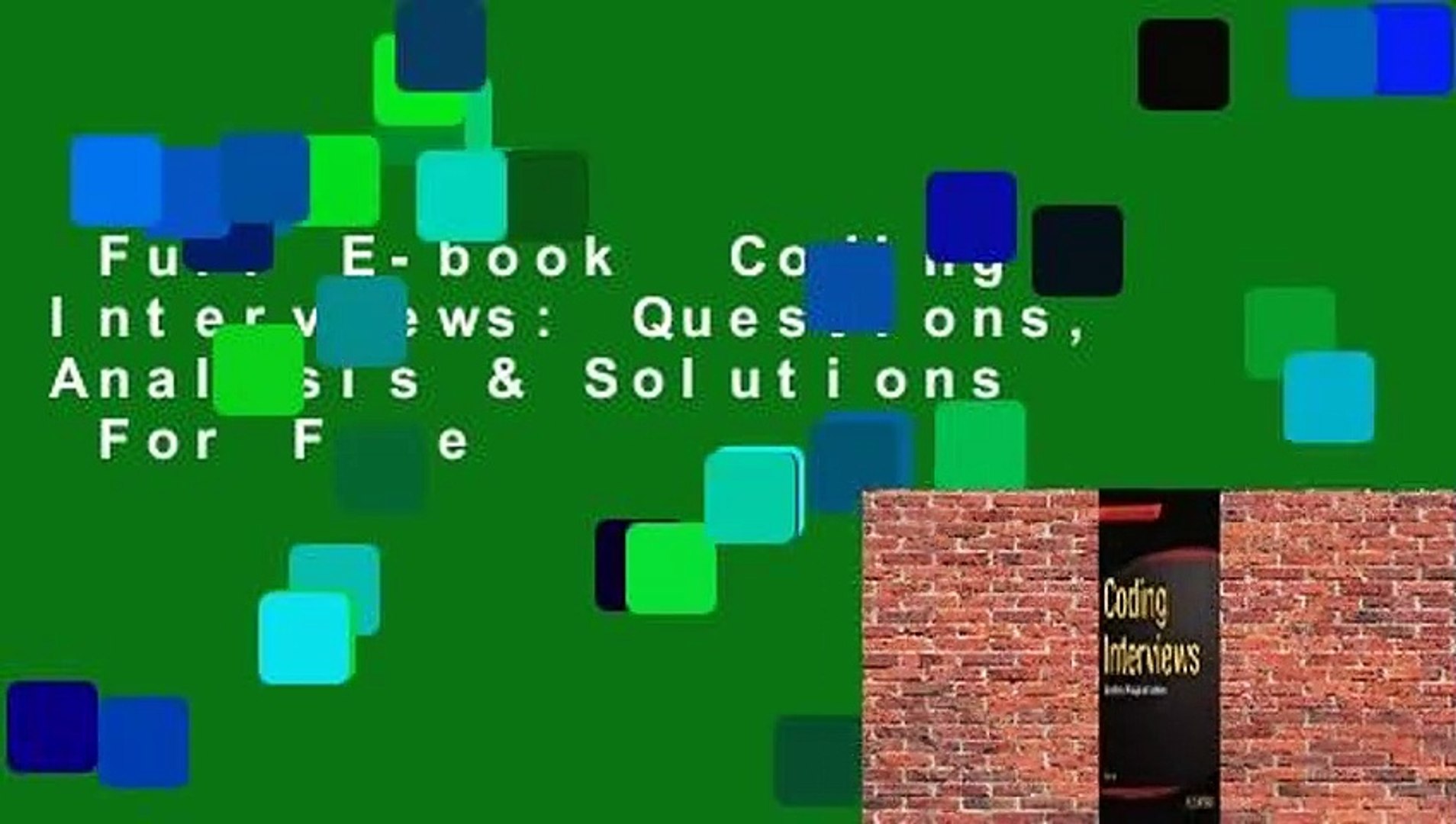Full E-book  Coding Interviews: Questions, Analysis & Solutions  For Free