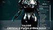 Warframe: Falcor - Crit/Status Hybrid Build (Update/Hotfix 23.10.8+)