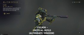 Warframe: Fulmin - Critical Build - Alternate Version (Update/Hotfix 25.0.2 )