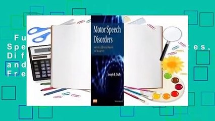 Full E-book  Motor Speech Disorders: Substrates, Differential Diagnosis, and Management  For Free