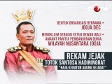 Rekam Jejak Totok Santoso 'Raja Keraton Agung Sejagat'