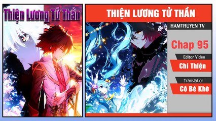 Thiện Lương Tử Thần Chap 95