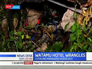 Italian investor kick three managers out of Watamu beach resort despite court orders