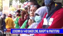 Lockdown sa 14km danger zone, mahigpit na ipinatutupad