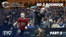 Squash: J.P. Morgan Tournament of Champions 2020 - Men's Rd 2 Roundup [Pt.3]