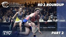 Squash: J.P. Morgan Tournament of Champions 2020 - Women's Rd 2 Roundup [Pt.2]