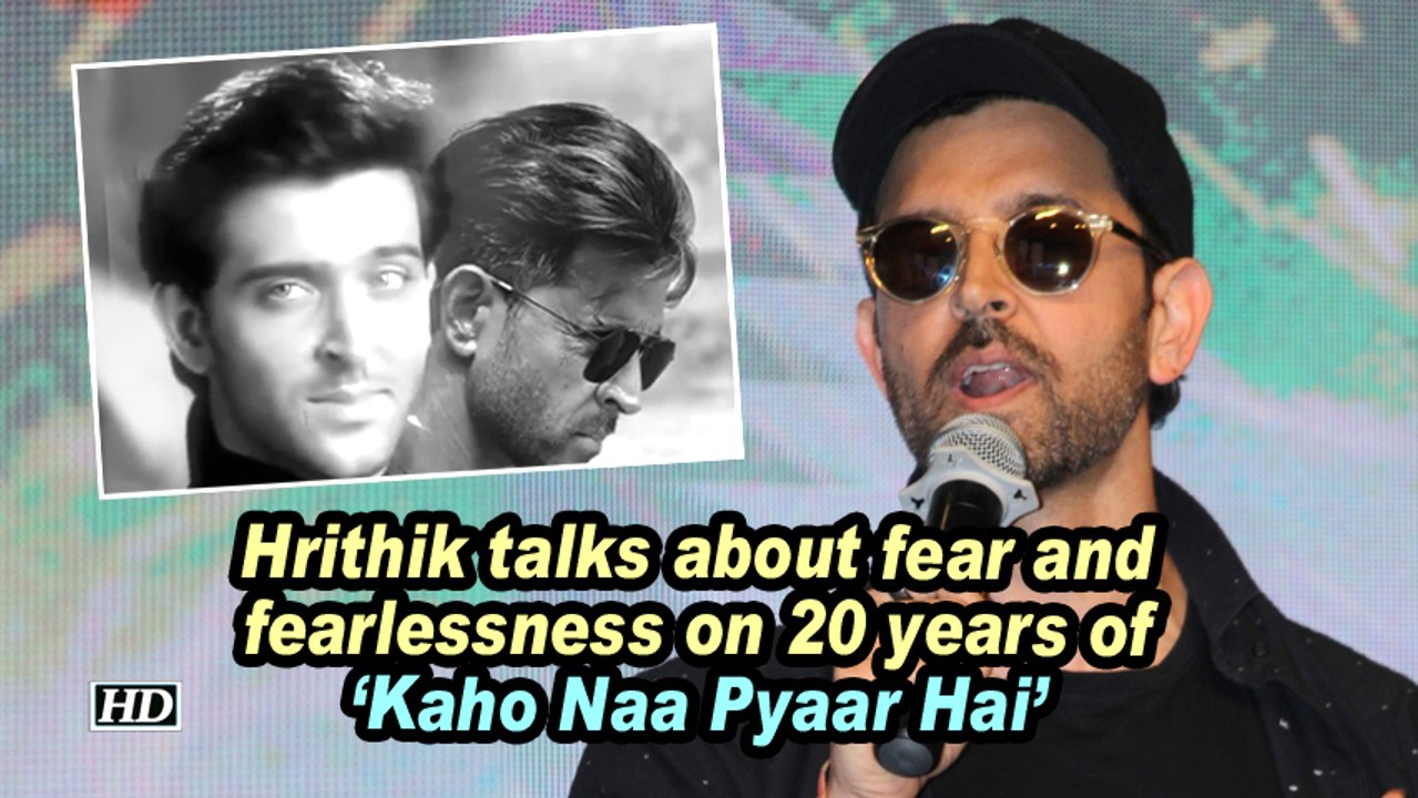 Hrithik talks about fear and fearlessness on 20 years of 'Kaho Naa Pyaar Hai'