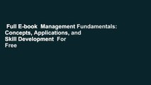 Full E-book  Management Fundamentals: Concepts, Applications, and Skill Development  For Free