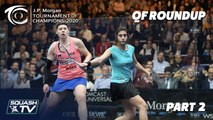 Squash: J.P. Morgan Tournament of Champions 2020 - Women's QF Roundup [Pt. 2]