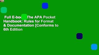 Full E-book  The APA Pocket Handbook: Rules for Format & Documentation [Conforms to 6th Edition